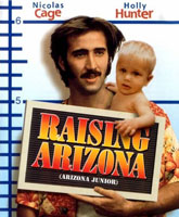 Смотреть Онлайн Воспитывая Аризону / Raising Arizona [1987]